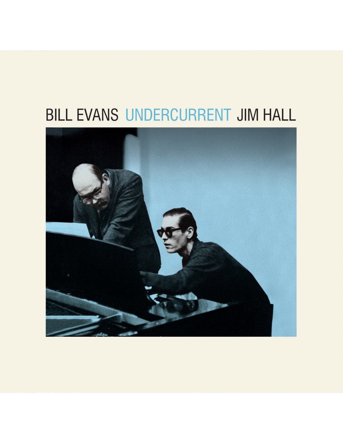 BILL EVANS & JIM HALL - UNDERCURRENT + 2 BONUS TRACKS