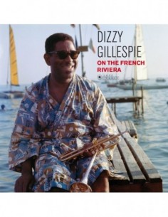 Dizzy on the French Rivera